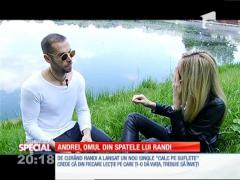 Special! Andrei, omul din spatele lui Randi