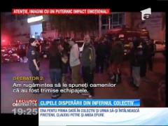 Clipele disperării din infernul Colectiv