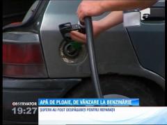 Apă de ploaie, de vânzare la benzinărie!