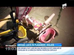 O fetiță orfană, luată în plasament, a fost violată de către iubitul asistentei maternale