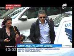 MESAJELE găsite în telefonul lui Dan Condrea de anchetatori. Ce i-a spus soției sale cu câteva minute înainte de a muri