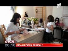 Special! Casa cu păpuși muzicale