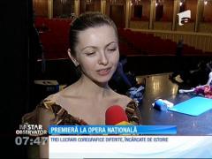 Premieră la Opera Naţională Bucureşti