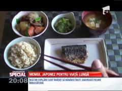 SPECIAL! Meniul japonez pentru o viaţă lungă