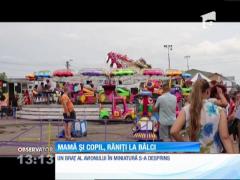 O femeie şi fiul ei au căzut de la trei metri înălţime, după ce un avion în miniatură s-a desprins dintr-o tiribombă