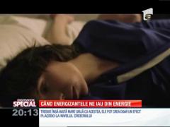 Special! Energizantele iau din energia zilnică