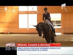 Special! Dresajul, eleganță și spectacol