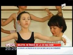 SPECIAL! Baletul se învaţă de la cei mai buni
