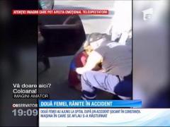 Două femei au ajuns la spital, după ce maşina în care se aflau s-a răsturnat