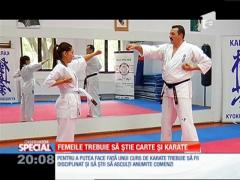 Special! Femeile trebuie să știe carte și karate