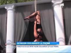 Noua fiţă pe litoral! Petreceri exclusiviste la piscină