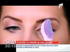 Special! Plasturii cu farduri de ochi, un eșec