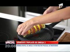 Special! Sănătatea din Omega 3