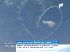 Show aeronautic în inima Capitalei