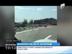 Imagini infernale pe Autostrada Soarelui. Un TIR a intrat pe celălalt sens de mers