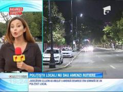 Poliţiştii locali nu dau amenzi rutiere