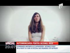 SPECIAL! Autoimunizarea pentru sezonul rece