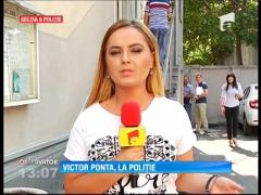 Victor Ponta, o nouă vizită la Poliţie