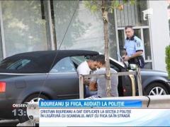Boureanu şi fiica sa sunt audiaţi la poliţie