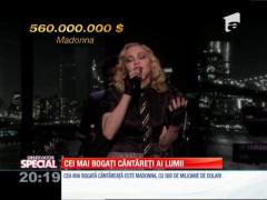 Special! Cei mai bogaţi cântăreţi ai lumii