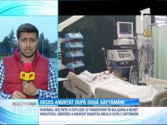 Pacientul român ars într-o explozie acum o lună, în Capitală şi transferat apoi la tratament în Bulgaria a murit