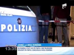 Crimă la Miss România din Italia
