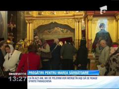 Pregătiri pentru marea sărbătoare a Sfintei Parascheva