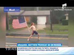Uraganul Matthew şi-a găsit naşul! Un rocker american cu bustul gol şi drapelul SUA