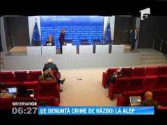 Uniunea Europeană afirmă că raidurile aeriene ale Rusiei asupra oraşului sirian Alep ar putea constitui crime de război