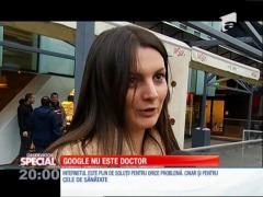 Special! Internetul este plin de soluții pentru orice problemă, chiar și pentru cele de sănătate