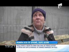 Spaima l-a ucis pe românul găsit fără viaţă la 24 de ore după cutremurul din Italia