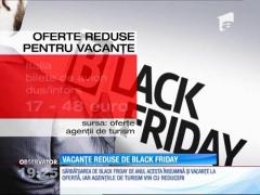 Vacanțe reduse de Black Friday