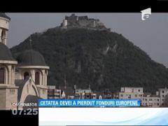 Cetatea Devei a pierdut fonduri europene