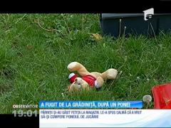 O fetiță de patru ani a fugit de la grădiniță, după un ponei de jucărie