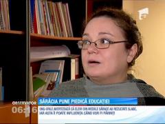 În România, sărăcia a ajuns să fie cea mai de temut barieră în calea educaţiei