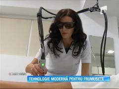 Tehnologie modernă pentru frumuseţe