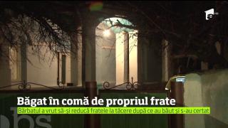 Băgat în coma de propriul frate