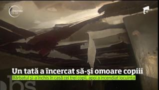 Un tată din Bacău şi-a dat foc la casă cu tot cu copii înăuntru