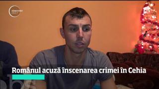 Un român arestat pentru crima din Cehia susţine că este victima unei înscenări