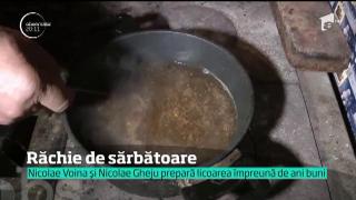 Banatu-i fruntea când e vorba de petrecere. De acolo vine o reţetă specială de răchie cu zahăr ars şi nuci, care asigură distracţia în noaptea de Revelion