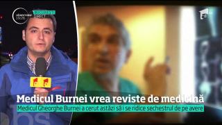 Medicul Gheorghe Burnei a cerut să i se ridice sechestrul de pe avere (VIDEO)