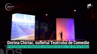 Dorina Chiriac, sufletul Teatrului de Comedie
