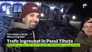 Iarna îşi intră în drepturi! Trafic îngreunat în Pasul Tihuța, judeţul Bistriţa Năsăud