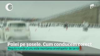 Polei pe șosele. Cum să conduci corect. Câteva trucuri pentru a face fața dificultăților de pe șosea