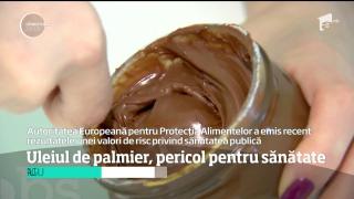 Uleiul de palmier, un pericol pentru sănătate, spun experţii europeni
