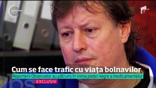 Viaţa bolnavilor este TRAFICATĂ, în România, în cel mai cinic mod