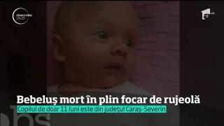 Un bebeluș de doar 11 luni, din Caraş-Severin, s-a stins din viață în plin focar de rujeolă