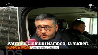 Joshua Castellano, patronul clubului Bamboo, a fost chemat la declarații la Poliția Capitalei