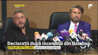 Declarații după incendiul din Bamboo ( Conferință ). Joshua Castellano: "Toată instalația electrică a fost schimbată"