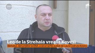 Leo de la Strehaia a cerut să fie audiat de Laura Codruța Kovesi